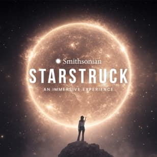 Smithsonian Starstruck: An Immersive Experience - Waitlist