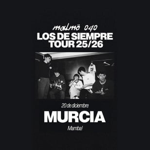 Malmö 040 - Los De Siempre Tour en Murcia