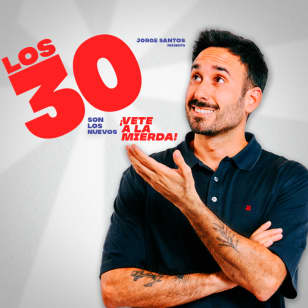 Los 30 son los nuevos... ¡Vete a la mierda!