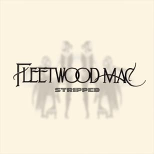 STRIPPED: Fleetwood Mac