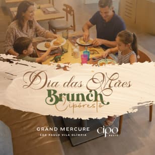 Brunch de Dia das Mães por Grand Mercure Vila Olimpia
