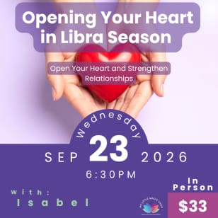 Opening Your Heart in Libra Season (Fall Equinox)