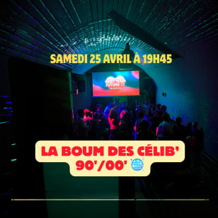 👯 La boum des célib' de 30 à 50 ans🪩 – 90' 2000'💘