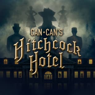 Can Can’s Hitchcock Hotel