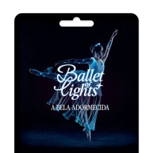 Ballet of Lights: A Bela Adormecida em um espetáculo cintilante - Cartão-Presente