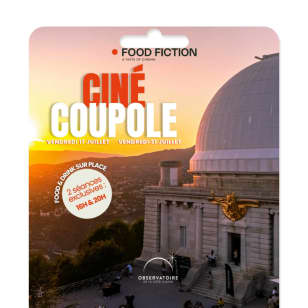 Food Fiction X Observatoire de la Côte d’Azur - Ciné Coupole - Gift Card