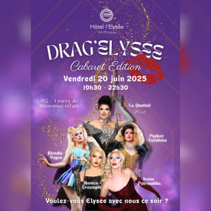 Soirée Drag'Elysée - Cabaret Edition