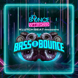 Bounce Empire: Klutch Beat Presents BASS n BOUNCE