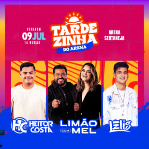 Show do Heitor Costa,  Limão com Mel e DJ Leliz na Tardezinha do Arena