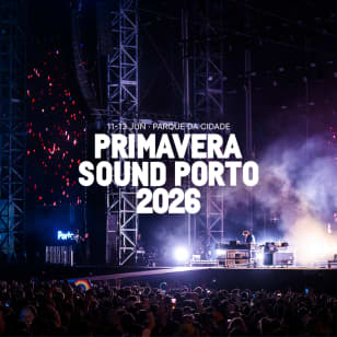 Primavera Sound Porto 2026 - Waitlist