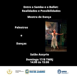 Entre o Samba e Ballet: Realidades e Possibilidades - Mostra de Dança
