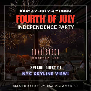 4th Of July Independence NYC Best Views Party @ Unlisted Rooftop