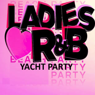 LADIES LOVE R&B Party Cruise NYC