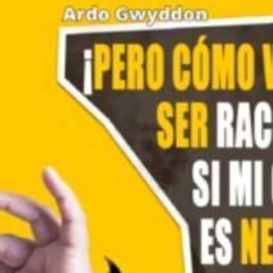 ¡Pero cómo voy a ser racista, si mi gato es negro!