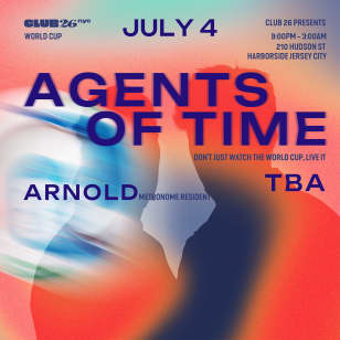 Agents of Time at Club26 - July 4