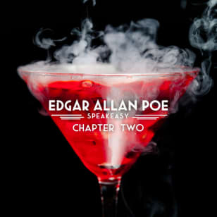 Edgar Allan Poe Speakeasy: Chapter Two