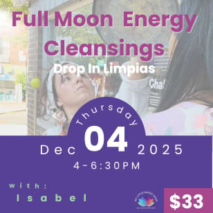 Gemini Full Moon Cleansings with Isabel Varela