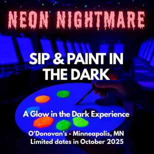 Neon Nightmare - A Spooky Glow in the Dark Sip & Paint Experience