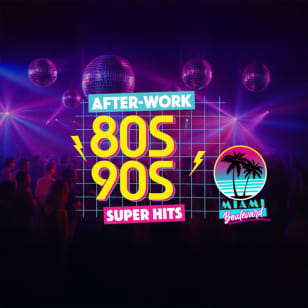 L’Afterwork 80’-90’ Super Hits