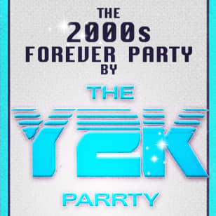 The 2000s Forever Parrty by THE Y2K Parrty - Sábados en Mehanata NYC