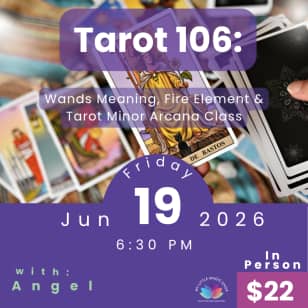 Tarot 106: Wands — Fire Element