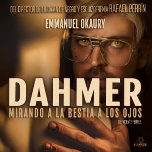 DAHMER, Mirando a la bestia a los ojos