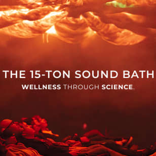 The 15-Ton Sound Bath: A Fluffy Cloud Experience