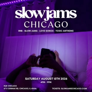 SLOW JAMS CHICAGO - Summer Slow Jams & RnB Party