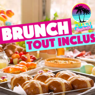 Brunch Time - Formule à volonté et tout inclus