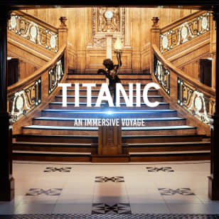 Titanic: An Immersive Voyage