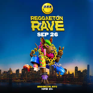 Reggaeton Rave | Sep 26 | Brooklyn, NY (21+)