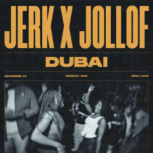 Jerk X Jollof: Dubai