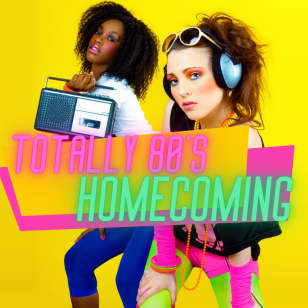 Totally 80's Homecoming