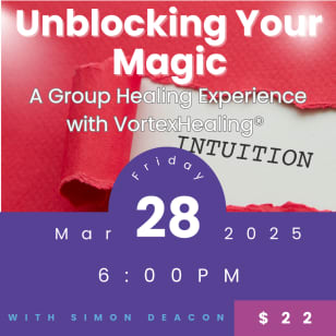 Unblocking Your Magic: A Group Healing Experience with VortexHealing®