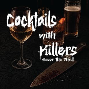 COCKTAILS WITH KILLERS