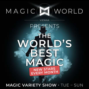 Magic World Vienna: The World's Best Magic