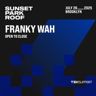 Teksupport: Franky Wah (open to close)