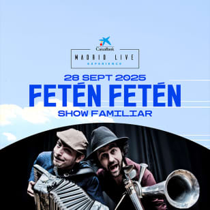 Feten Feten at CaixaBank Madrid Live Experience 2025