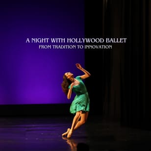 A Night with Hollywood Ballet: From Tradition to Innovation