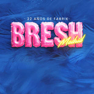 BRESH en el 22º Aniversario de Fabrik