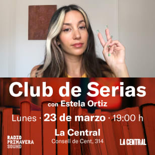 RPS presenta Club de Serias en La Central, Barcelona 2026