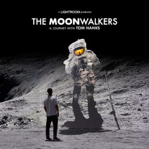 The Moonwalkers: A Journey with Tom Hanks
