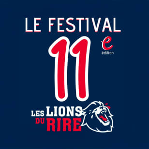 FESTIVAL LES LIONS DU RIRE ÉDITION 11