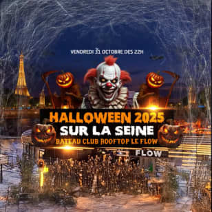 Halloween 2025 sur la Seine - Bateau Club Rooftop Le Flow