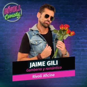 Jaime Gili | Gamberro y Romántico