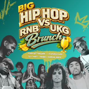 Big Hip Hop, RnB e UKG Bottomless Brunch