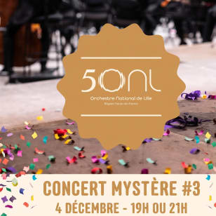Concert Mystère #3 de l’Orchestre National de Lille