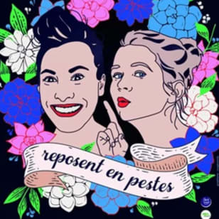 Jeanne & Gabrielle reposent en pestes