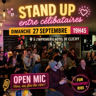 Stand-Up entre célibataires 😂 — Rire, c'est déjà séduire