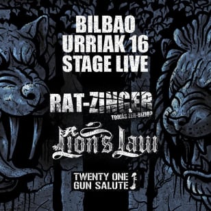 Rat-Zinger + Lion's Law (+ 21 Guns Salute) | Sala Stage Live | Bilbao